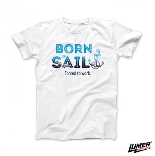 Born to Sail - Forced to work