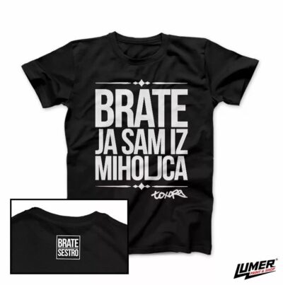 Brate ja sam iz Miholjca crna majica