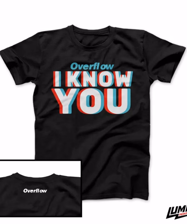 Overflow -  I Know You male T-shirt