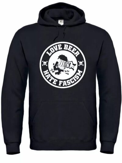 Love Beer Hate Fascism hoodie