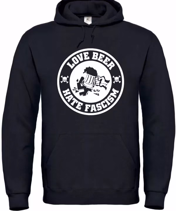Love Beer Hate Fascism hoodie