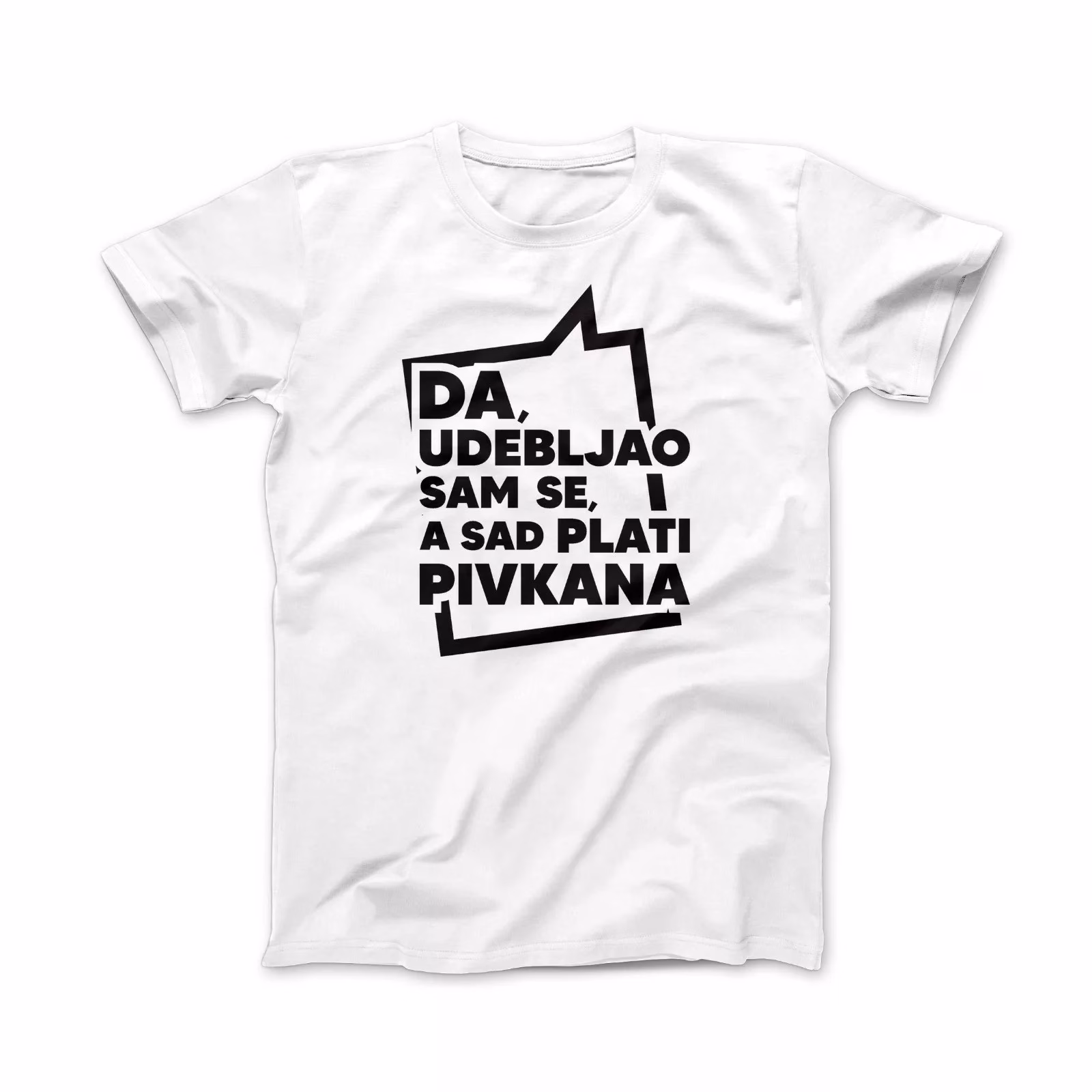 Da, udebljao sam se, a sad plati pivkana bijela