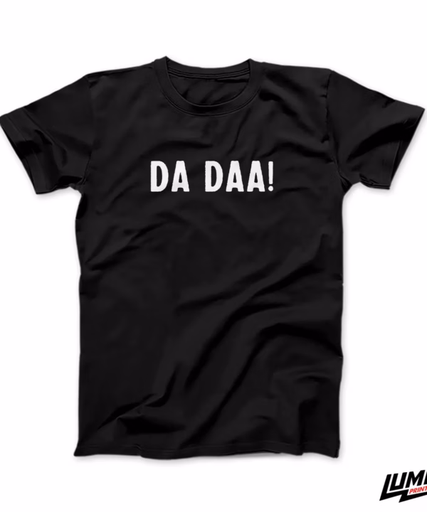 T-shirt majica s natpisom Da DAA !