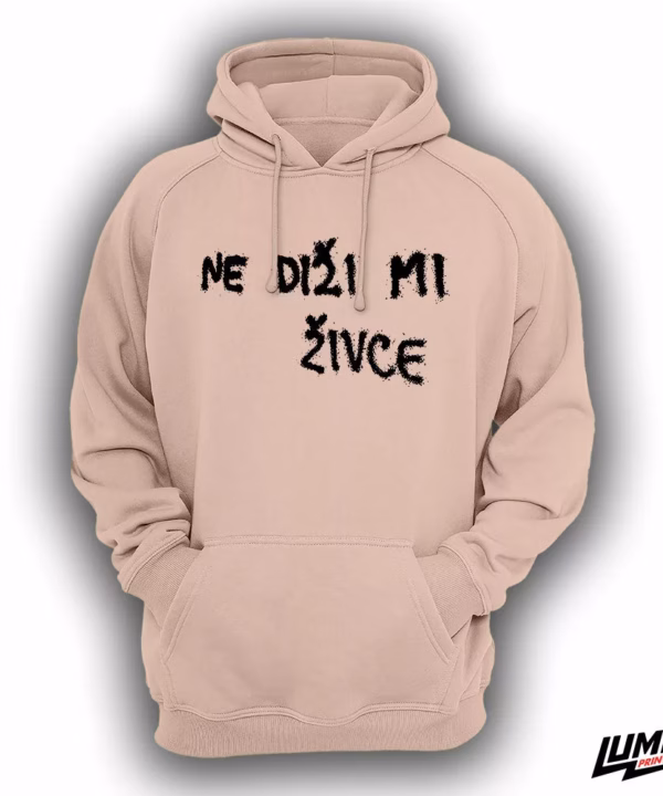 Ne diži mi živce soft rose hoodie