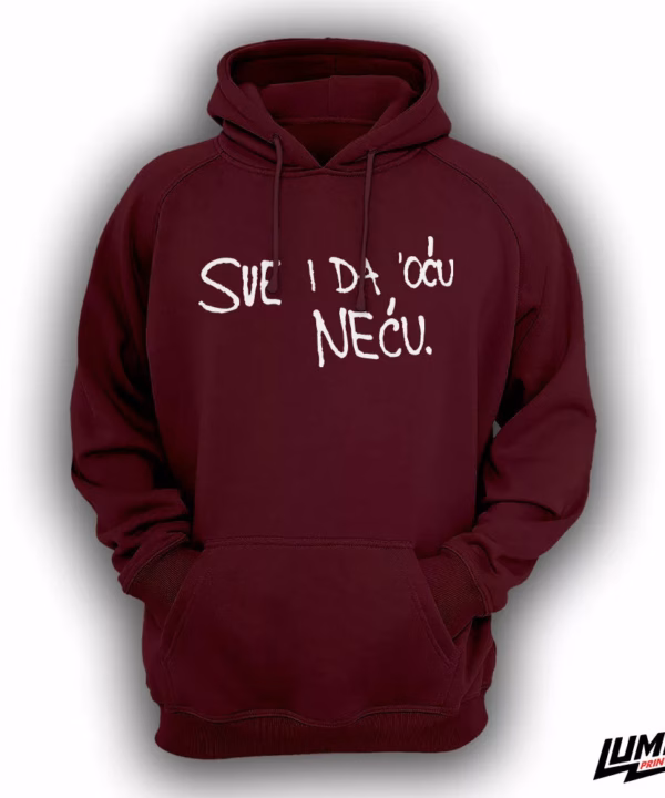 Sve i da oću neću cherry hoodie