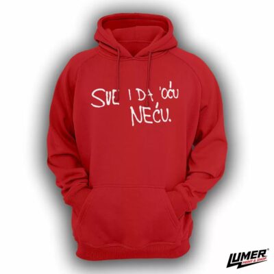 Sve i da oću neću red hoodie
