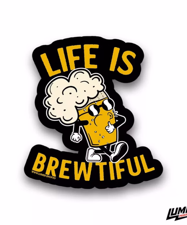 Life is brewtiful naljepnica