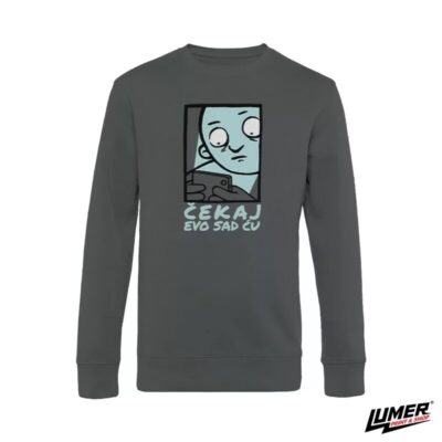 Čekaj evo sad ću sweatshirt