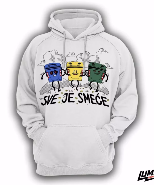 Sve je smeće bijeli hoodie