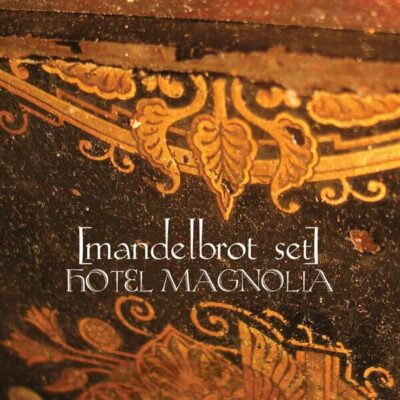 LP - [Mandelbrot Set] ‎– Hotel Magnolia