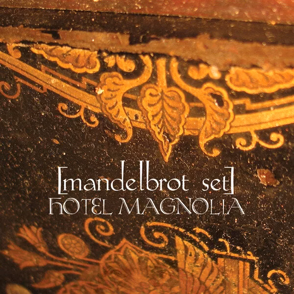 [Mandelbrot Set] ‎– Hotel Magnolia LP
