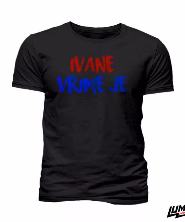 Ivane vrime je crna