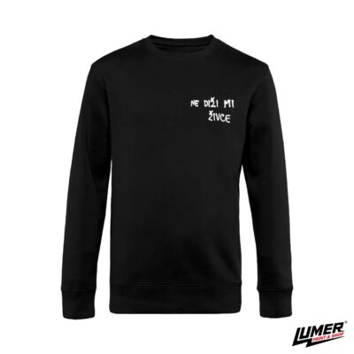 Ne Diži Mi Živce Crni Sweatshirt