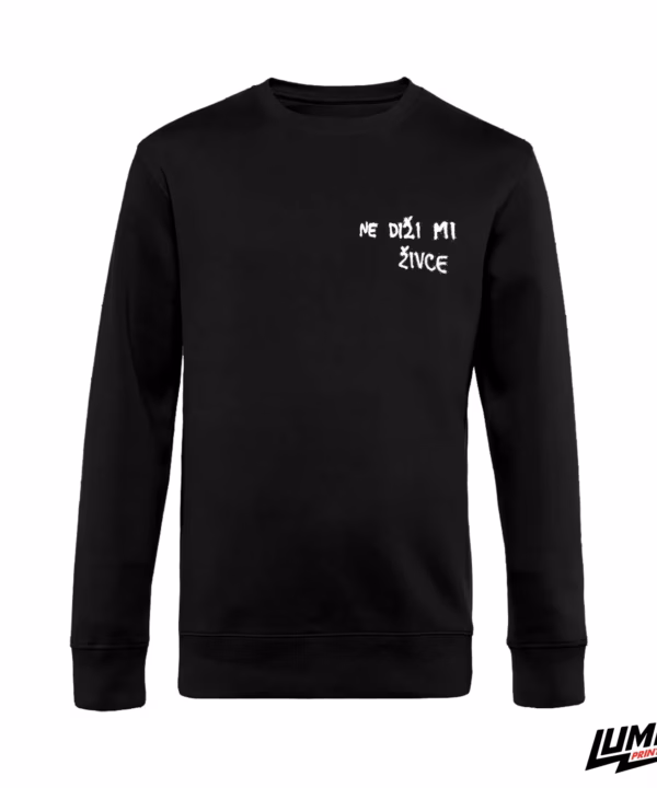 Ne Diži Mi Živce Crni Sweatshirt