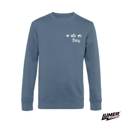 Ne Diži Mi Živce Plavi Sweatshirt