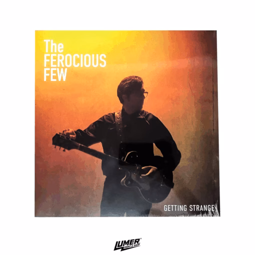 The Ferocious Few - Getting Strange (Vinyl)
