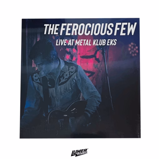 The Ferocious Few - Live At Metal Klub EKS