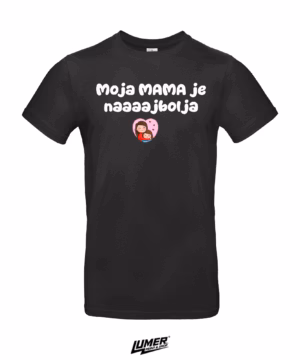 Moja Mama Je Naaaajbolja