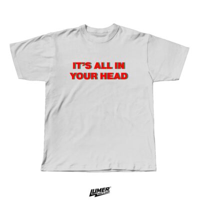 It's All In Your Head