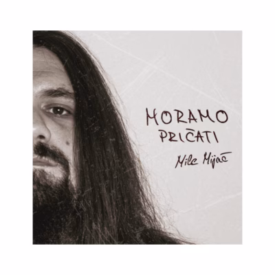 Mile Mijač - Moramo pričati (Vinyl)