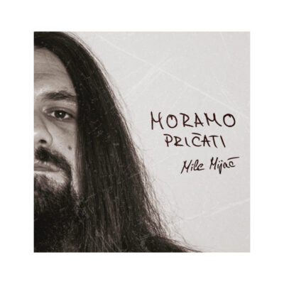 LP - Mile Mijač - Moramo pričati