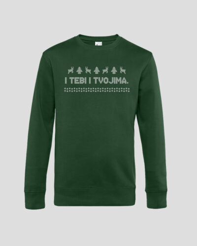 I Tebi i Tvojima - Zeleni Crewneck