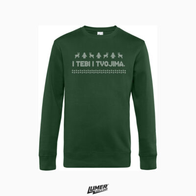 I Tebi i Tvojima - Zeleni Crewneck