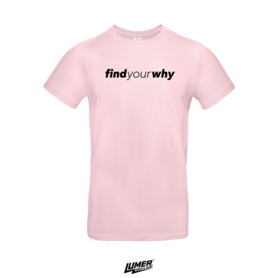 Find Your Why - Orchid Pink