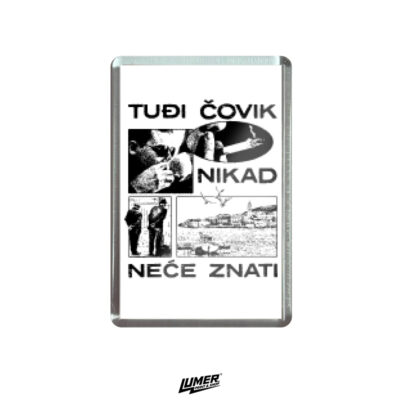 Tuđi Čovik - Magnet